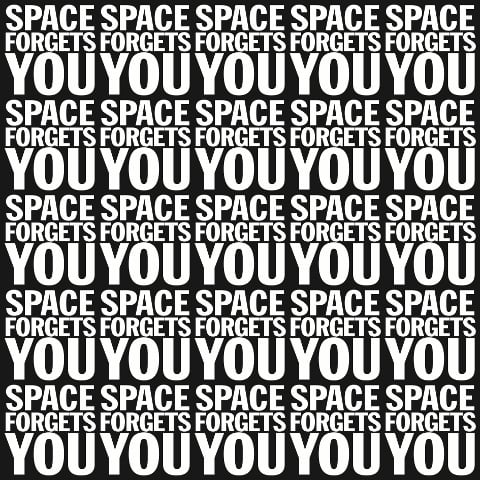 John Giorno – Space Forgets You